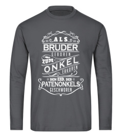 Herren Bruder-Onkel-Patenonkel I Shirt Spruch Geschenk