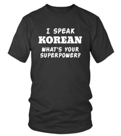 I Speak KOREAN - Limited Edition T-Shirt