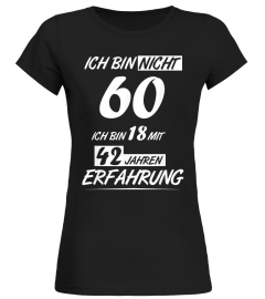 T-Shirt zum 60 Geburtstag - Ich bin nicht 60 Geschenk Spruch 