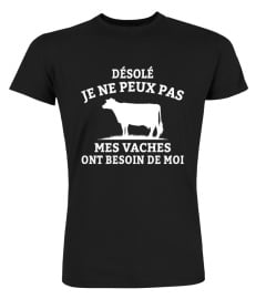 Désolé mes vaches ont besoin de moi