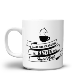 Limitiert! Kaffee und mein Pferd