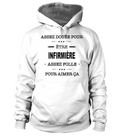 Assez douée pour être infirmière