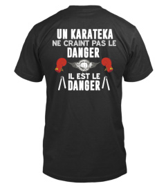 Un karateka ne craint pas le Danger