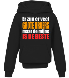 Er zijn er veel grote broers maar de mijne is de beste