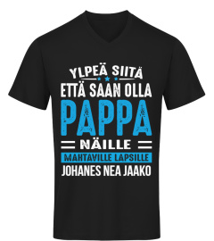 YLPEÄ PAPPA MAHTAVILLE LAPSILLE