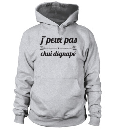 peux pas, chui dégnapé version Gars