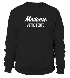 Madame .... t-shirts personnalisé