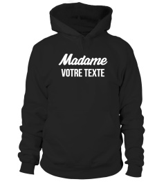 Madame .... t-shirts personnalisé