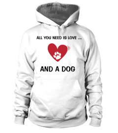 All You Need is Love... and a Dog