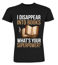 I DISAPPEAR INTO BOOKS