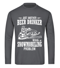 Beer drinker with a Snowmobiling problem