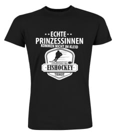 Echte Prinzessinnen kommen nicht im Kleid Eishockey TShirt