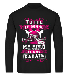 Tutte le donne sono create uguali ma solo le migliori fanno karate