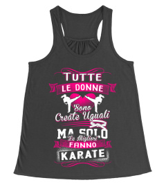 Tutte le donne sono create uguali ma solo le migliori fanno karate