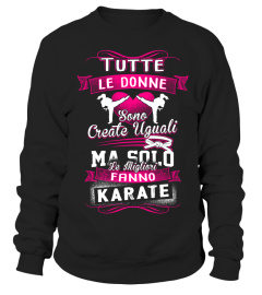 Tutte le donne sono create uguali ma solo le migliori fanno karate