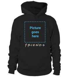 Friends With Customize Picture