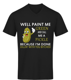 well paint me green  T-Shirt