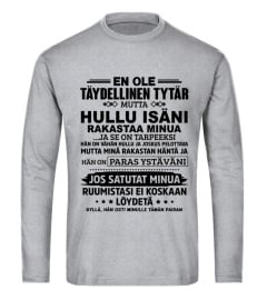 EN OLE TAYDELLINEN TYTAR