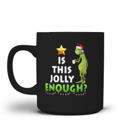 Is This Jolly Enough Funny Tee