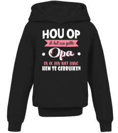 HOU OP IK HEB EEN GEKKE OPA