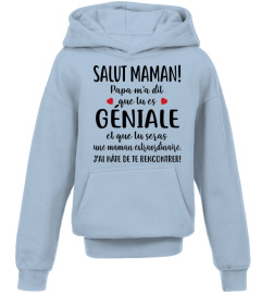 SALUT MAMAN PAPA M'A DIT QUE TU ES