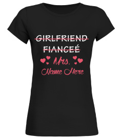 Girlfriend -Fiance-Mrs- Personalized
