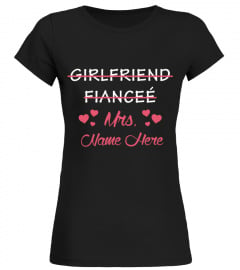 Girlfriend -Fiance-Mrs- Personalized