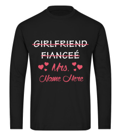 Girlfriend -Fiance-Mrs- Personalized