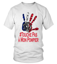 Touche Pas à Mon Pompier | Edition Limitée