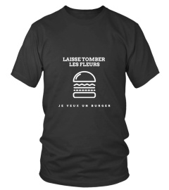 Je veux un burger