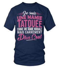 Je suis une Mamie Tatouée - Cadeau Anniversaire Grand-Mere