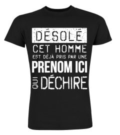 DESOLE CET HOMME EST DEJA PRIS PAR UNE xxxx (PERSONNALISABLE)