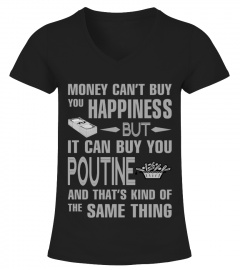 Money Can Buy You Poutine
