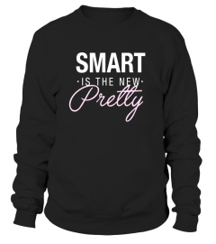 Smart is the New Pretty Shirt, STEM Girl Science Gift - Limited Edition