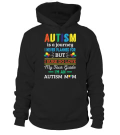 Autism Is A Journey We Never Planned But We Sure Do Love My Tour Guide I'M AN AUTISM MOM