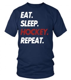Eat Sleep Hockey Repeat.