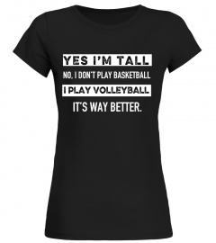 tall and play volleyball