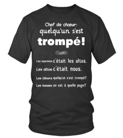 Quelqu'un s'est trompé chorale t-shirt!