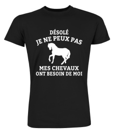 Désolé mes chevaux ont besoin de moi