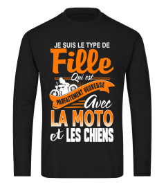 Je suis le type de fille qui est parfaitement heureuse avec la moto et les chiens