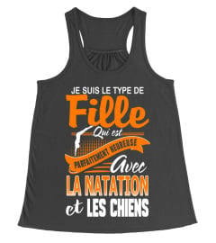 Je suis le type de fille qui est parfaitement heureuse avec la natation et les chiens