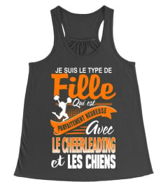 Je suis le type de fille qui est parfaitement heureuse avec le cheerleading et les chiens