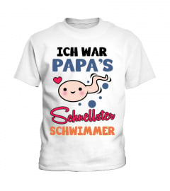 ICH WAR PAPA'S SCHNELLSTER SCHWIMMER