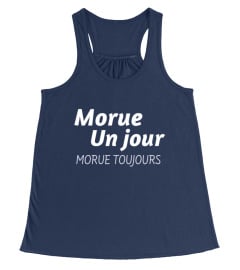 MORUE UN JOUR morue toujours - Edition Limitée