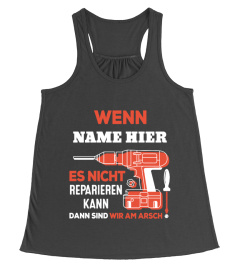 WENN "NAME" ES NICHT