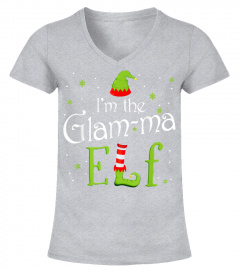 I'm The Glam-ma Elf Christmas Gift Idea Xmas Family T-Shirt