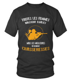 LES MEILLEURES CHASSERESSES TSHIRT