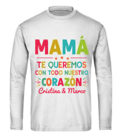 MAMÁ TE QUEREMOS CON TODO NUESTRO