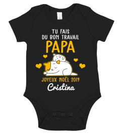 TU FAIS DU BON TRAVAIL PAPA