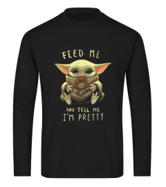 Feed Me And Tell Me I'm Pretty